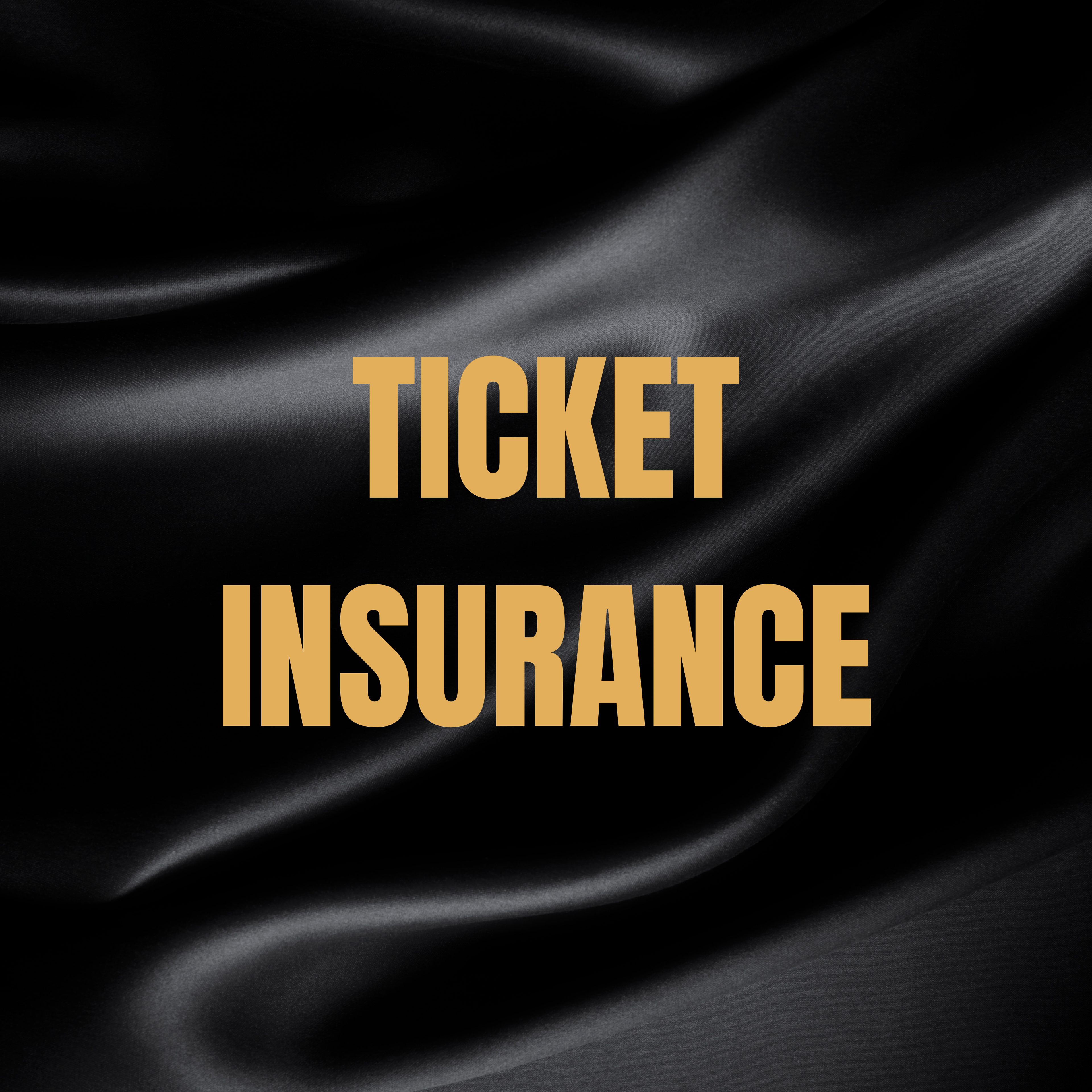 Ticket Insurance