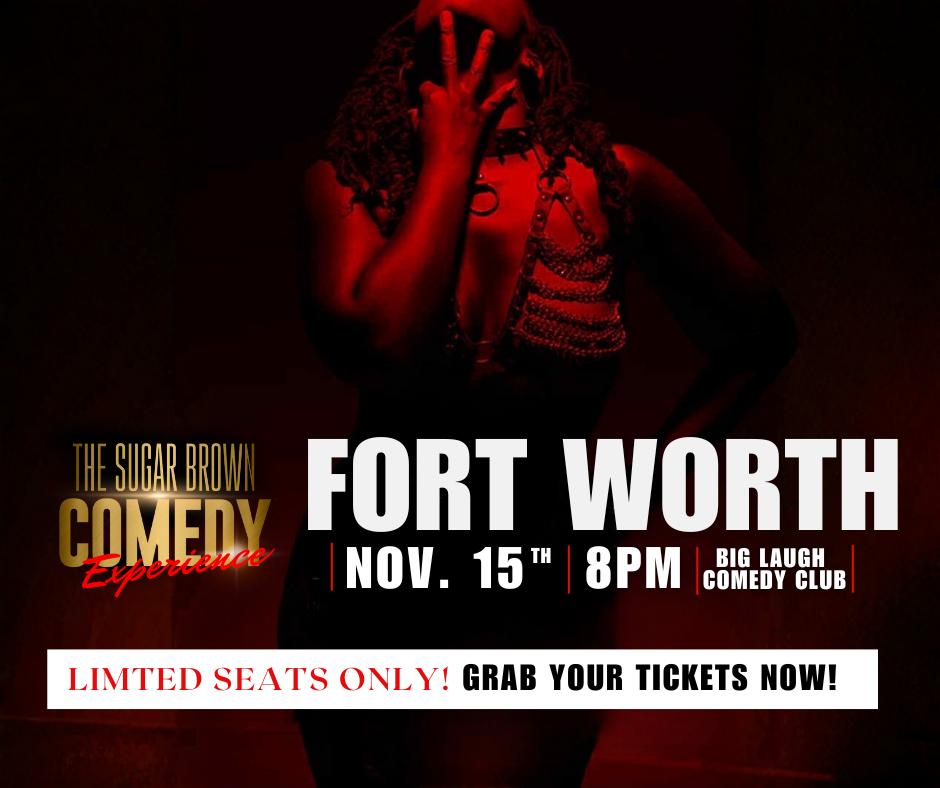 Sugar Brown Burlesque & Comedy presents: The Sugar Brown Experience | Fort Worth | Nov. 15th