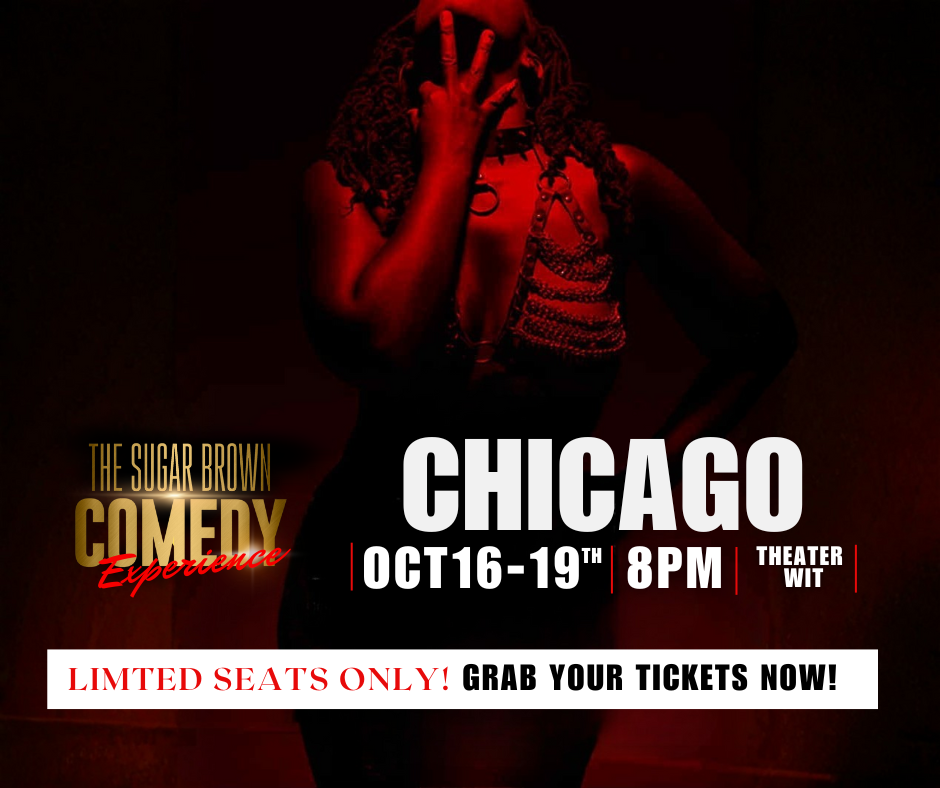 Sugar Brown Comedy: The Sugar Brown Sweetest Day Experience | Chicago | Oct. 16-19th